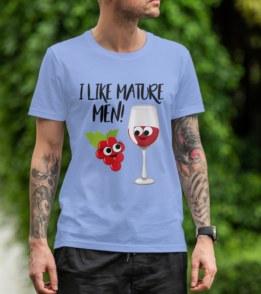 I Like Mature Men Grape And Wine Glass Cartoon T-Shirt