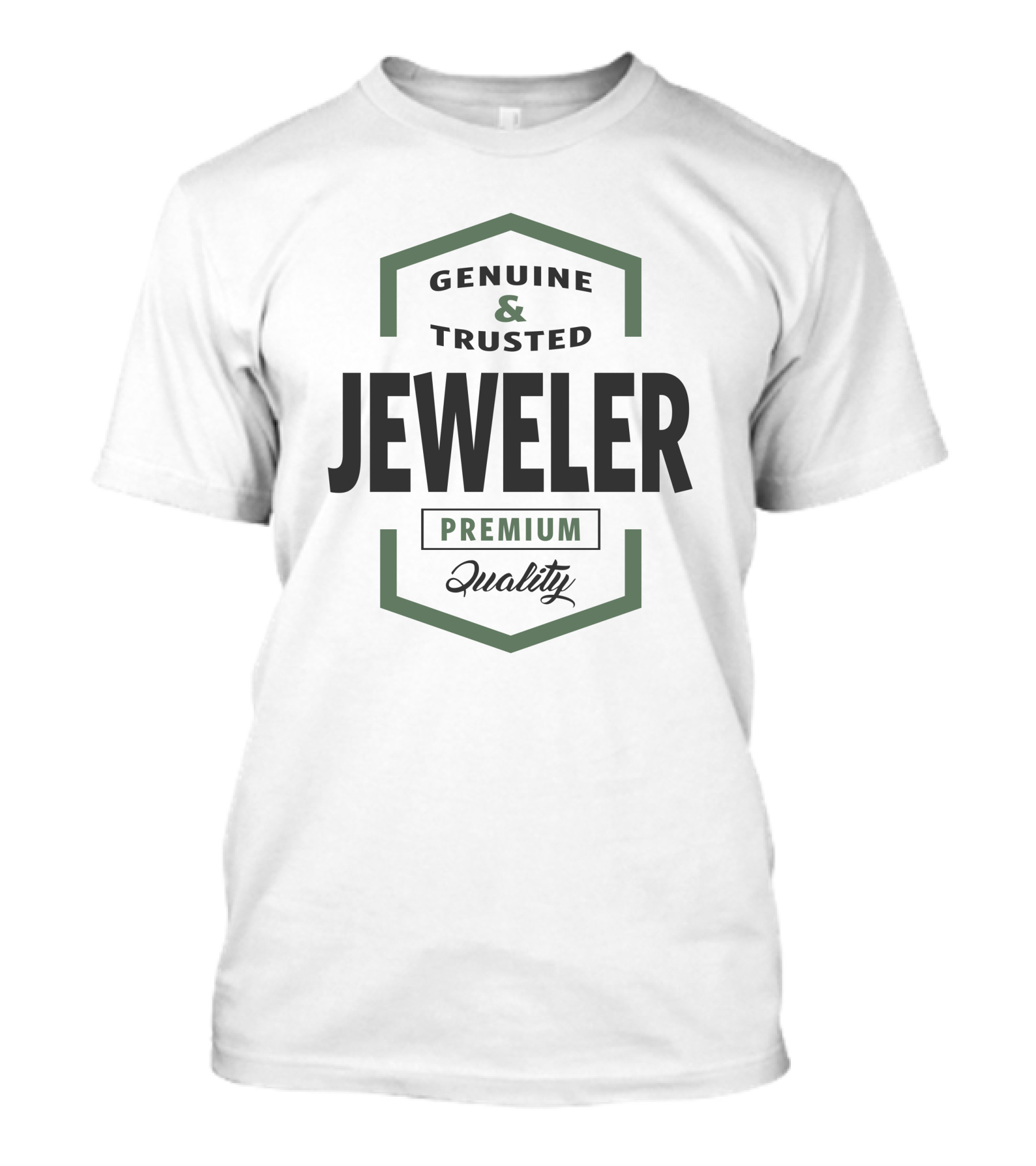Genuine And Trusted Jeweler Premium Quality T-Shirt