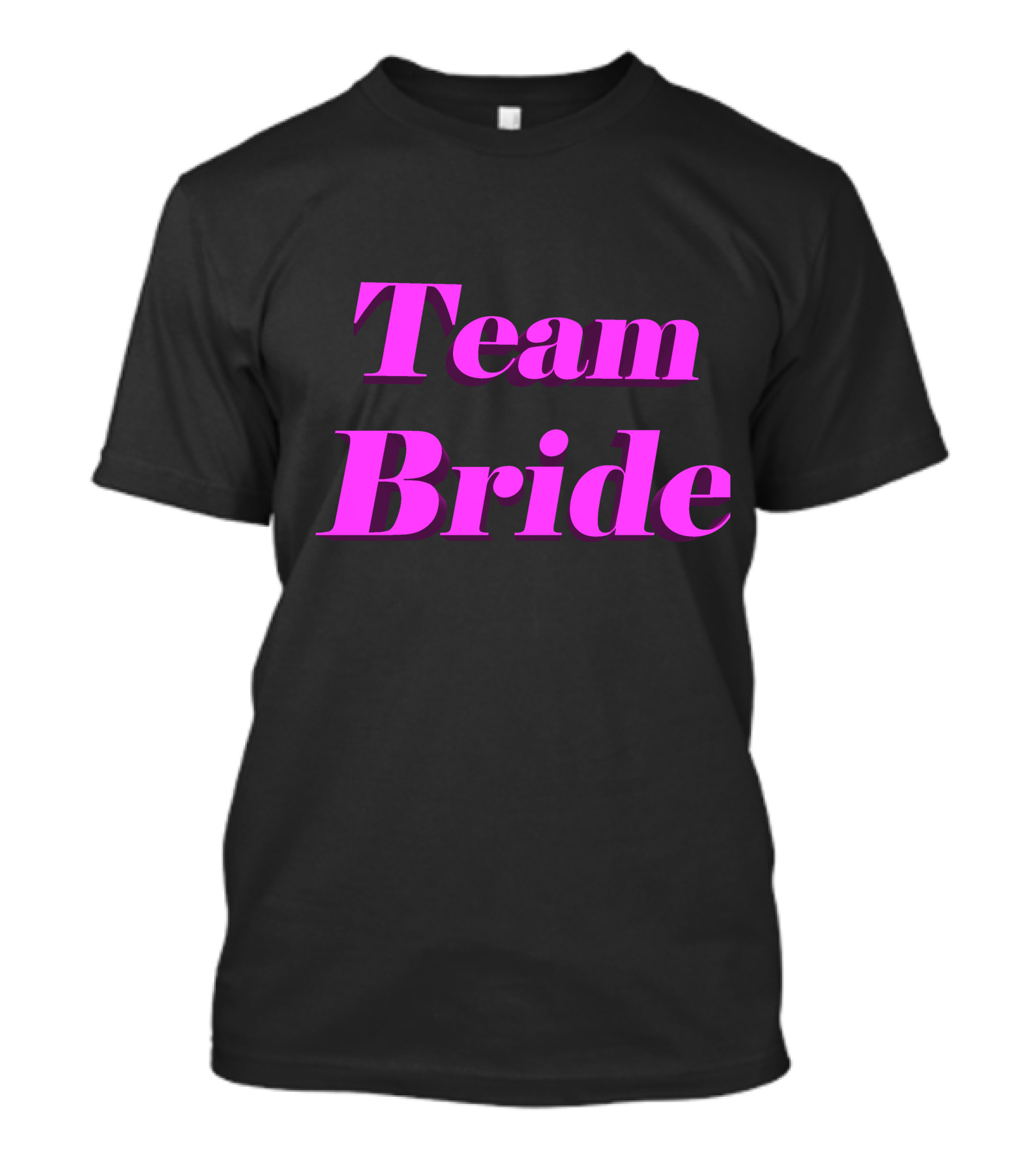 Team Bride T-Shirt