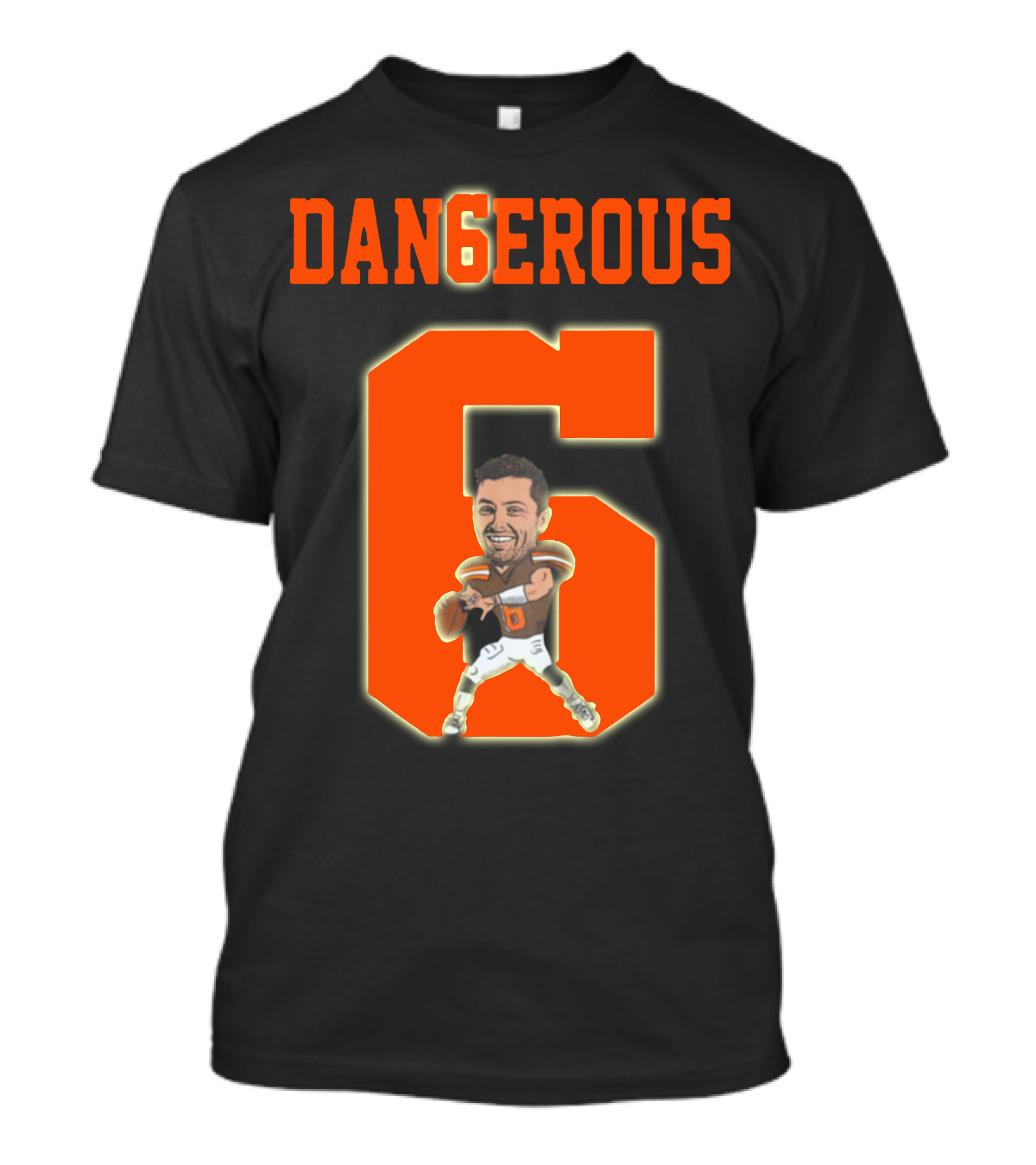 DANGEROUS 6 Football Lover Fan T-Shirt