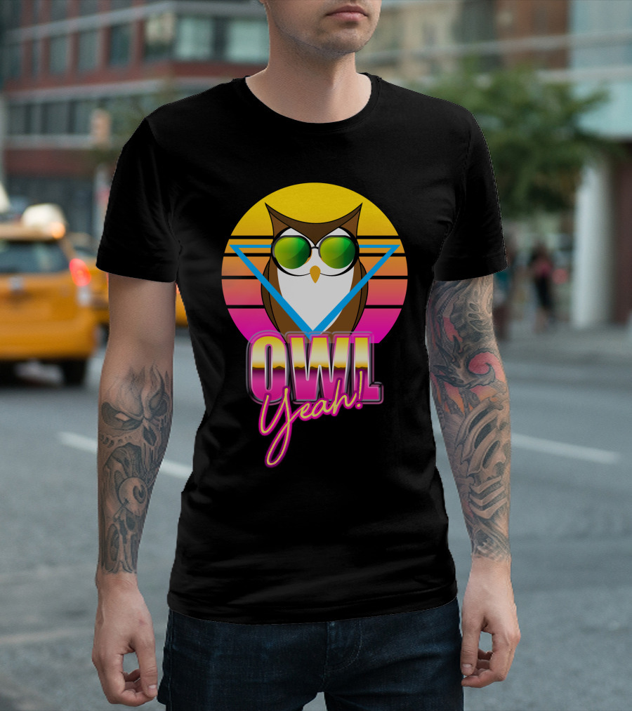 Owl Yeah Retro 80s Sunglasses Vibes T-Shirt