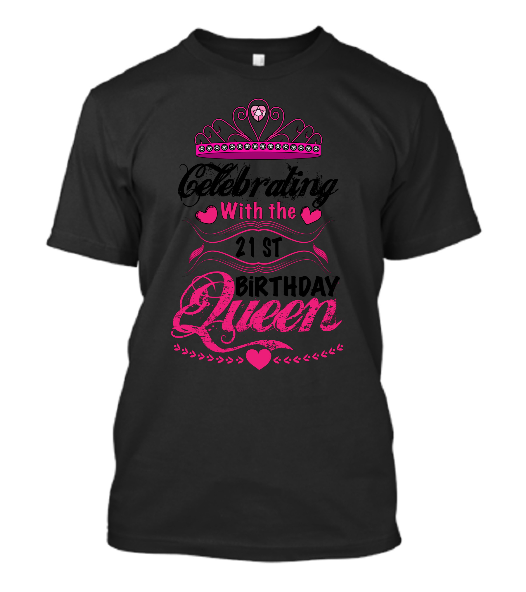 Celebrating With The 21st Birthday Queen Crown Hearts T-Shirt