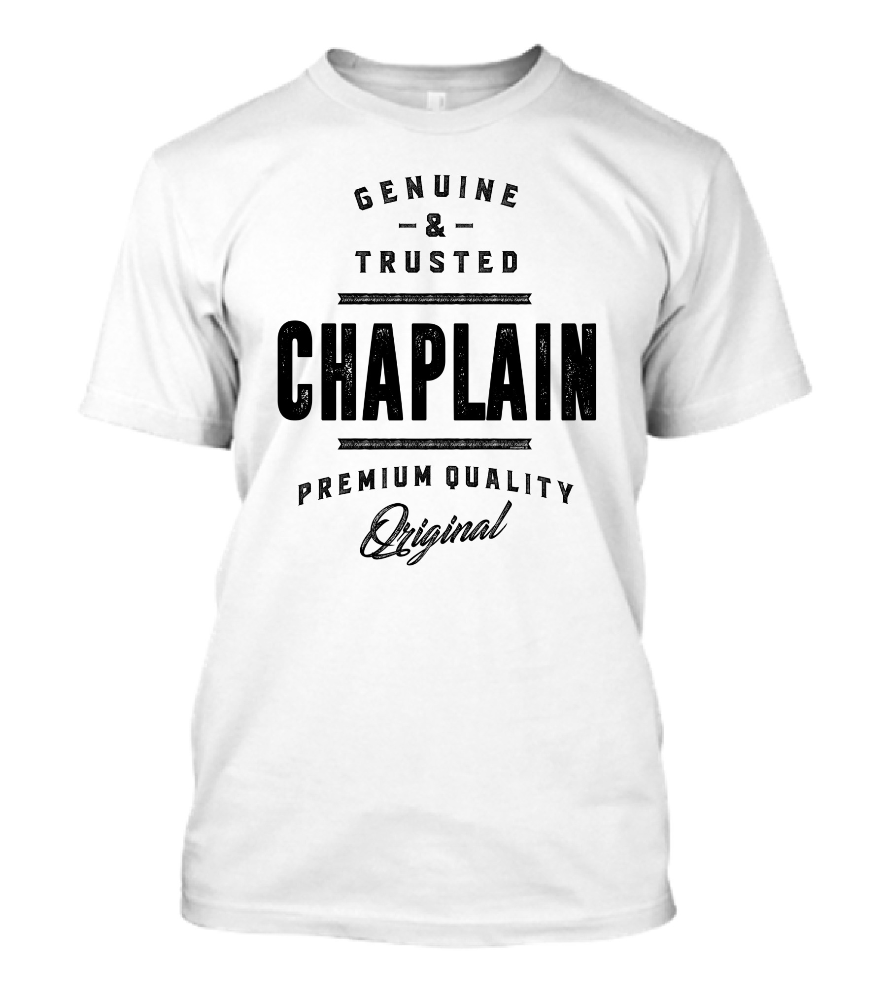 Genuine And Trusted Chaplain Original T-Shirt
