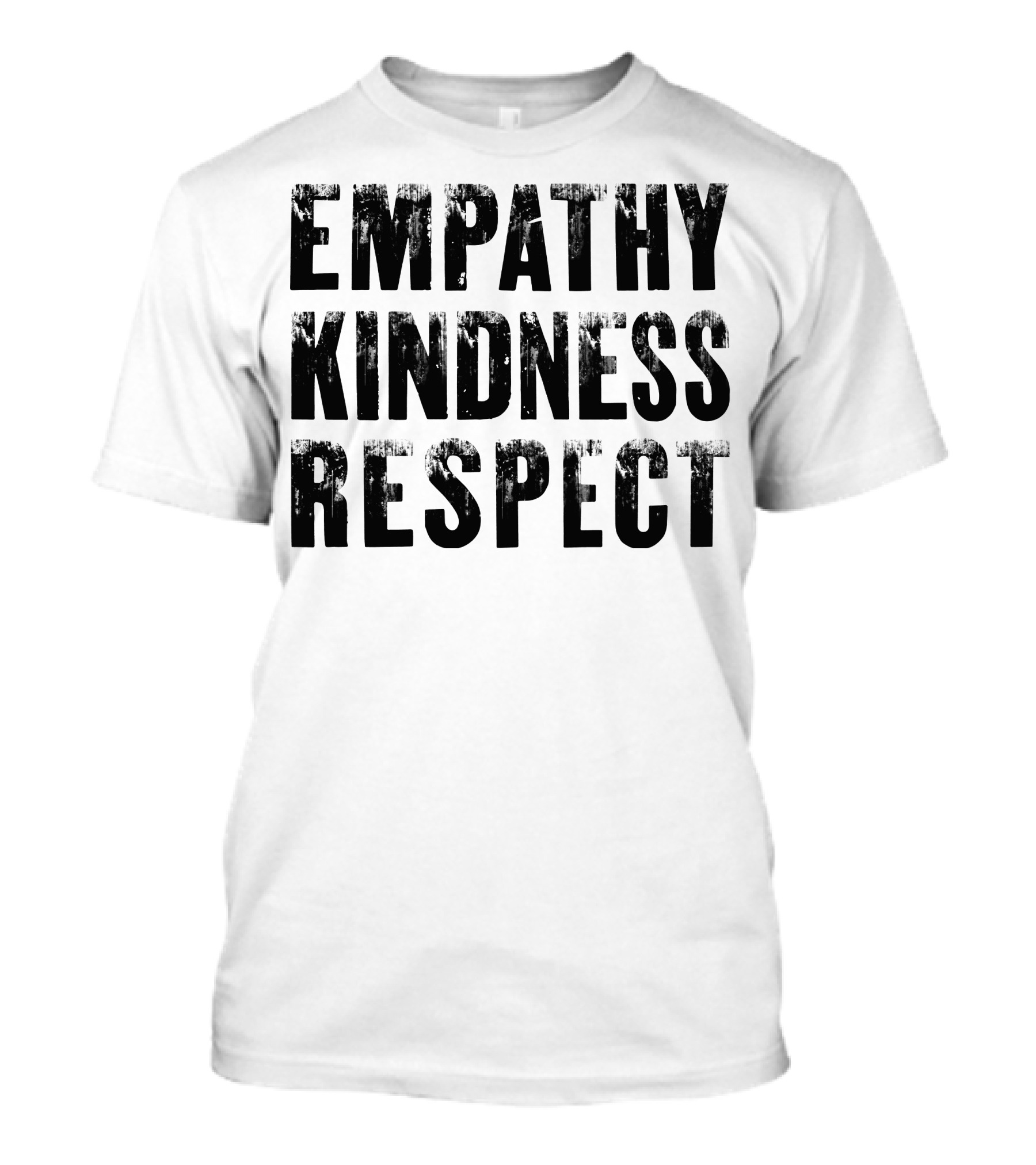 Empathy Kindness Respect T-Shirt