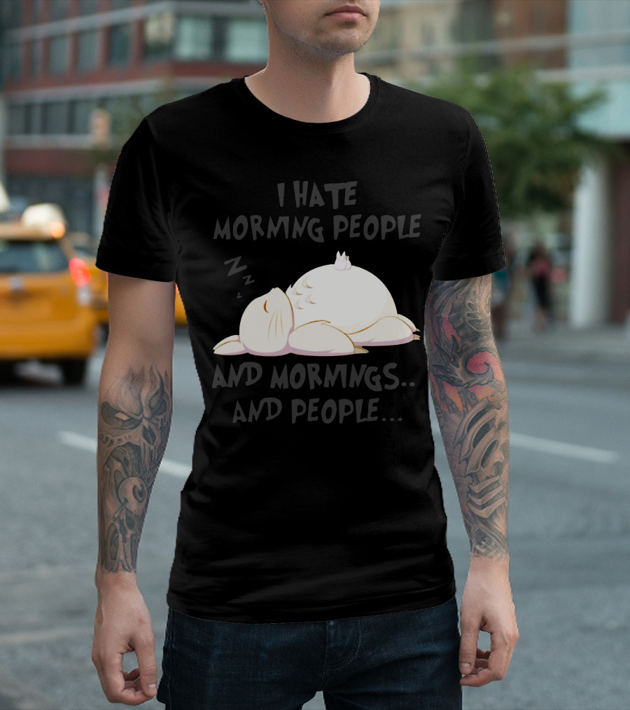 I Hate Morning People And Mornings And People. Zzz Totoro Sleeping T-Shirt