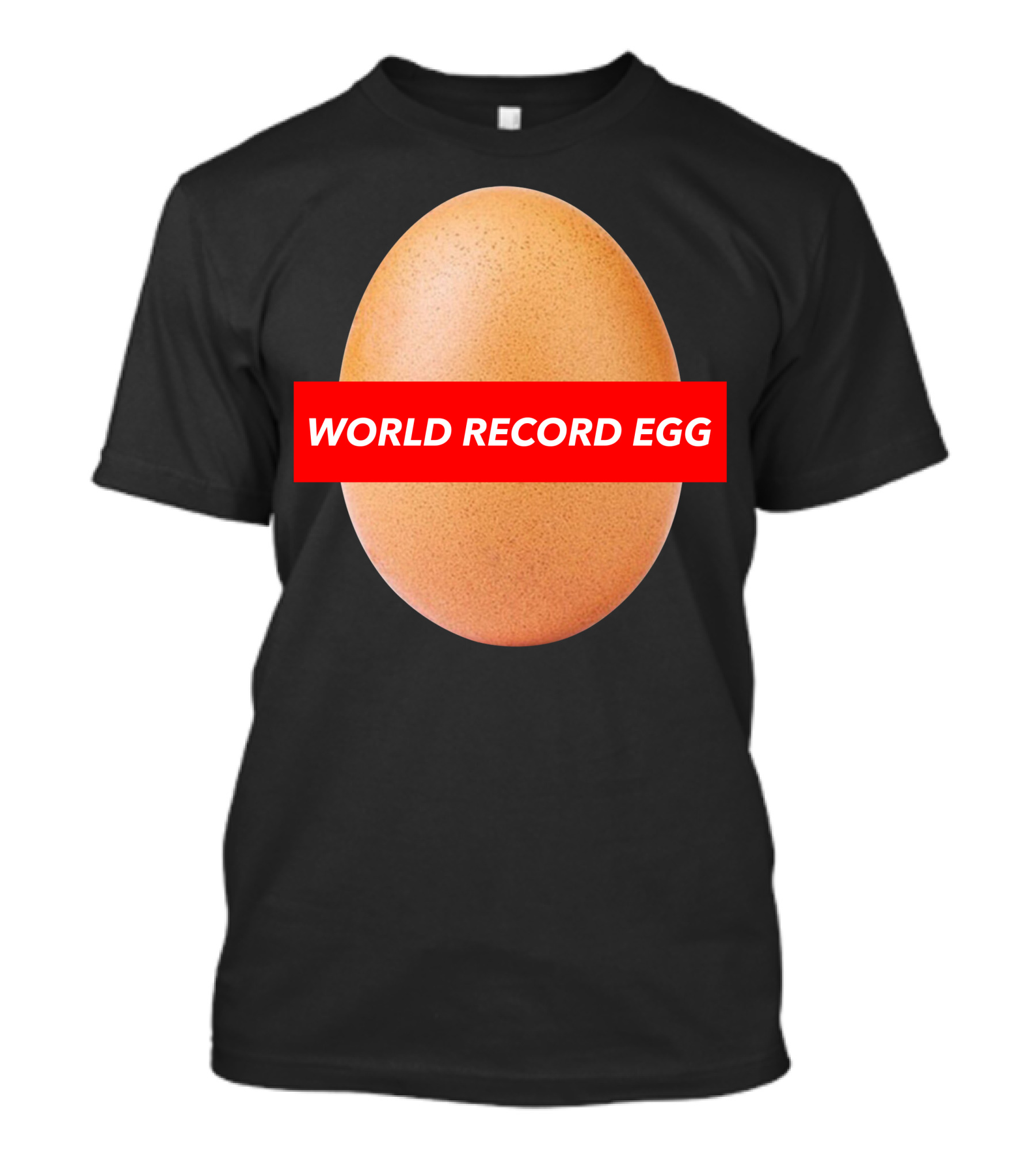 WORLD RECORD EGG Viral Internet Sensation T-Shirt