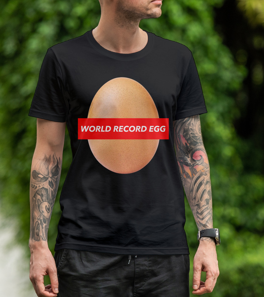 WORLD RECORD EGG Viral Internet Sensation T-Shirt