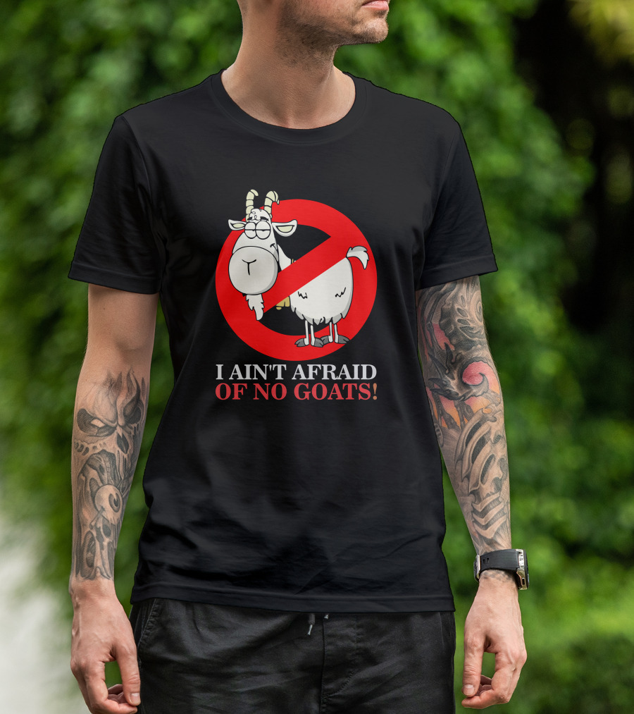 I Ain't Afraid Of No Goats Ghostbusters T-Shirt