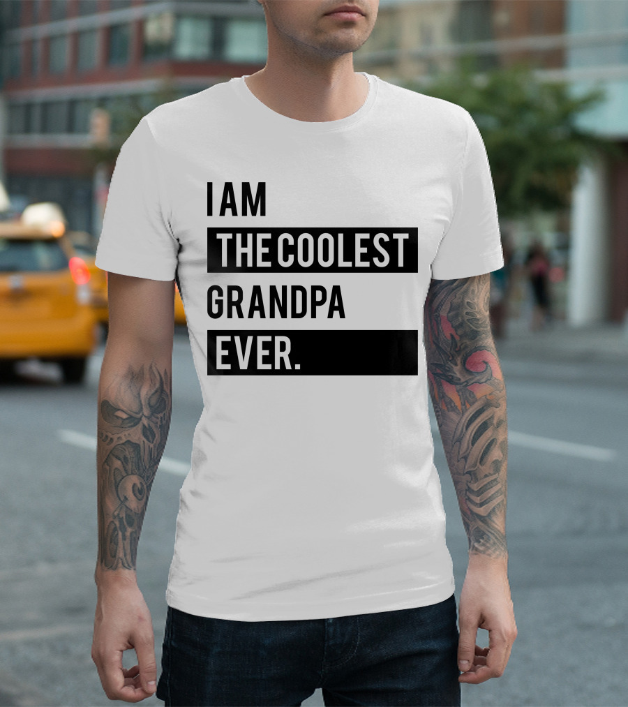 I Am The Coolest Grandpa Ever T-Shirt