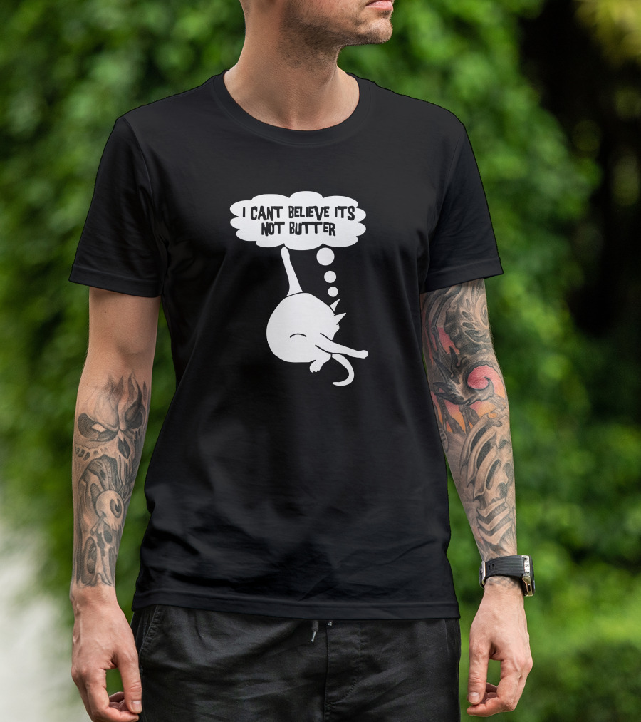 I Can't Believe It's Not Butter Funny Cat T-Shirt