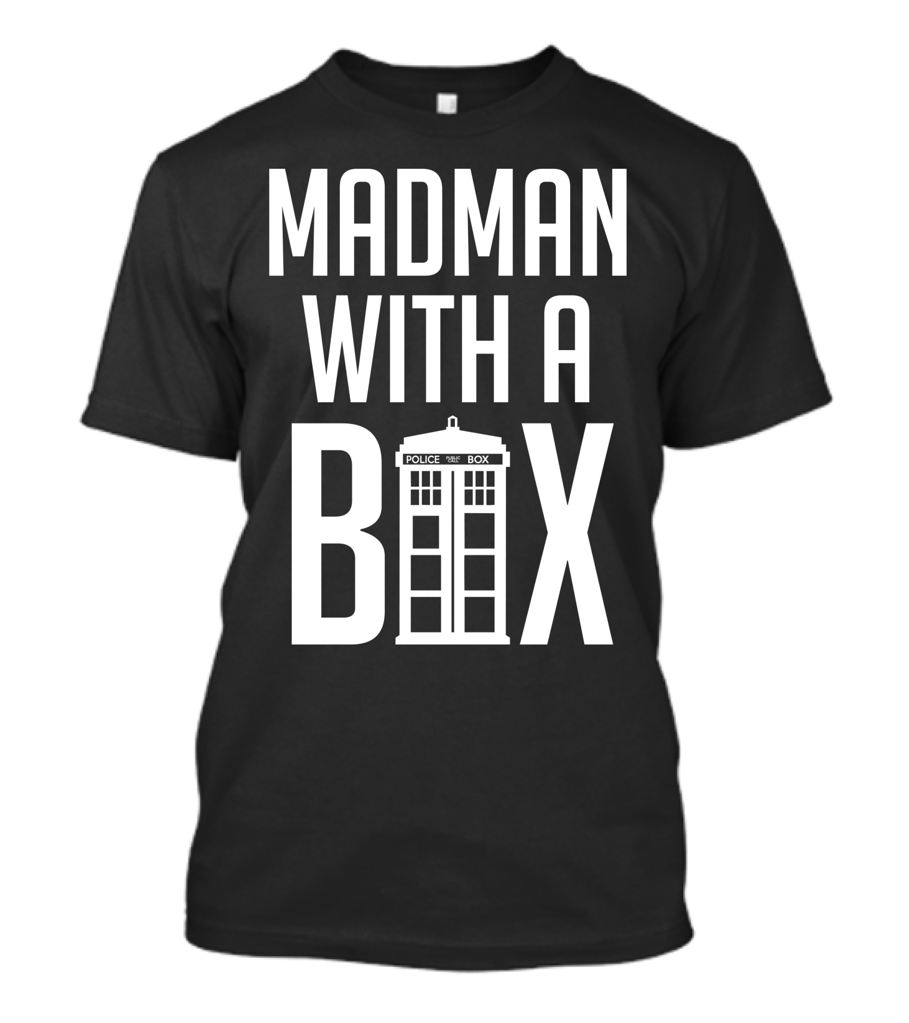 Madman With A Police Box T-Shirt