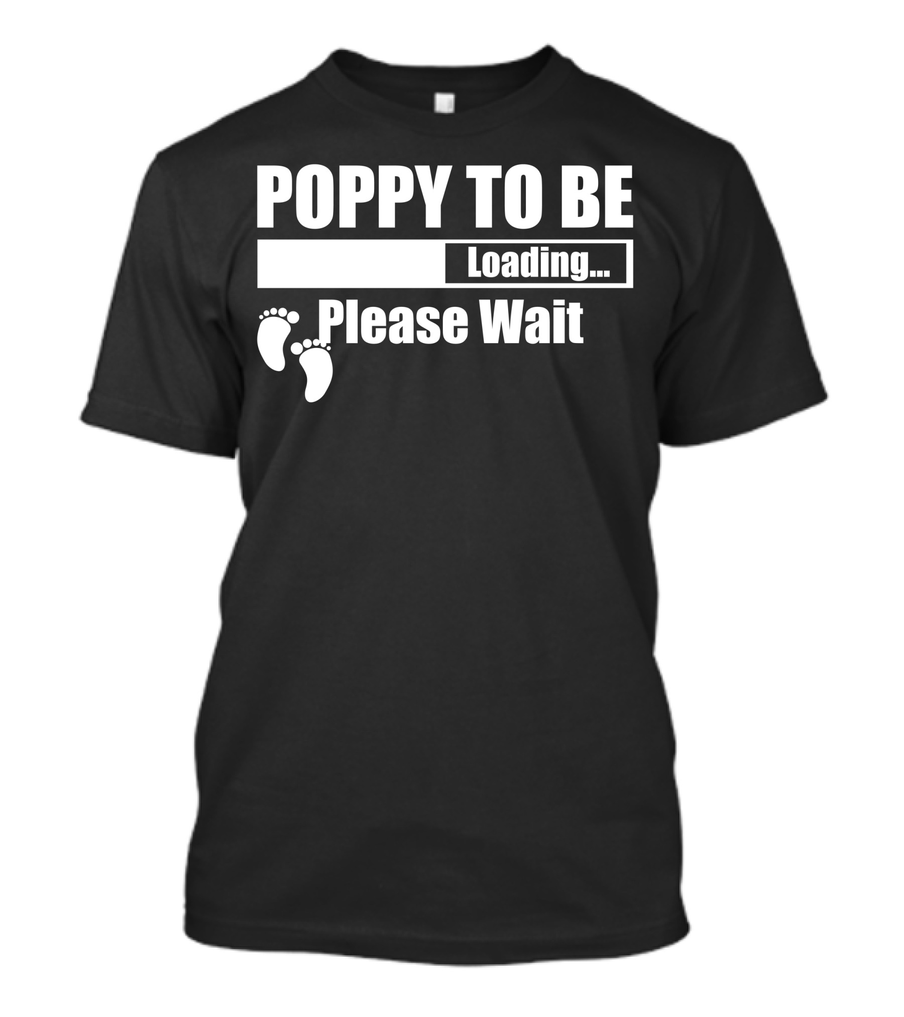 Poppy To Be Loading Please Wait Baby Feet T-Shirt