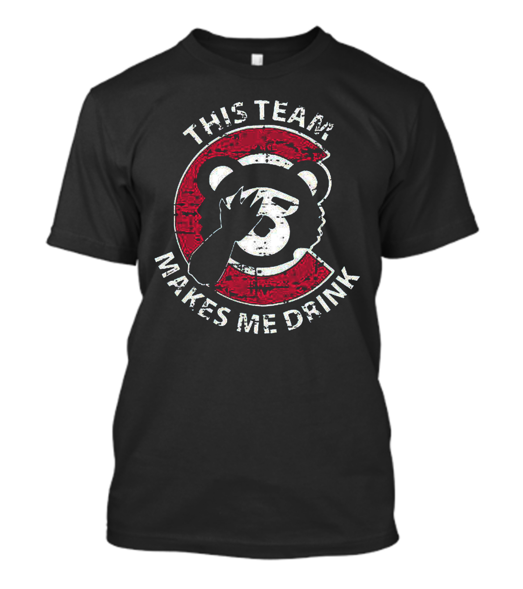 This Team Makes Me Drink Cubs Facepalm T-Shirt