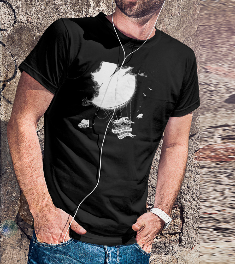 All Great Ideas Are Dangerous Moon Balloon Adventure T-Shirt