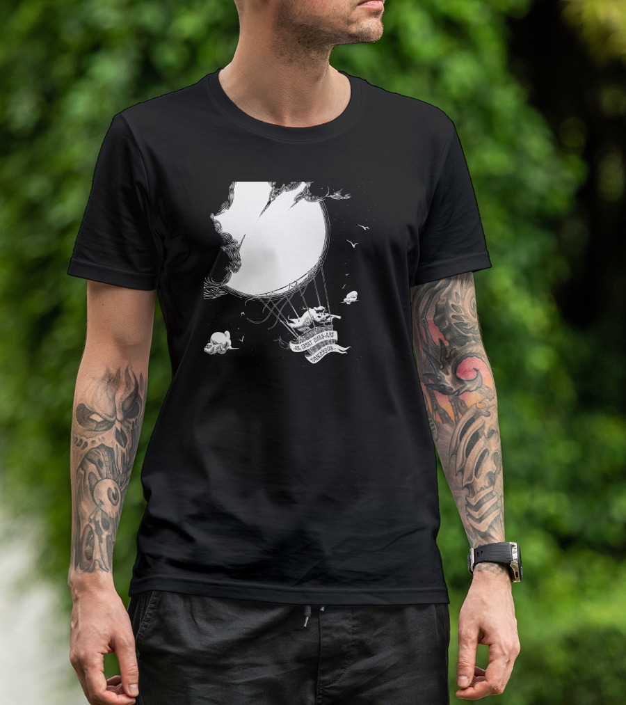 All Great Ideas Are Dangerous Moon Balloon Adventure T-Shirt