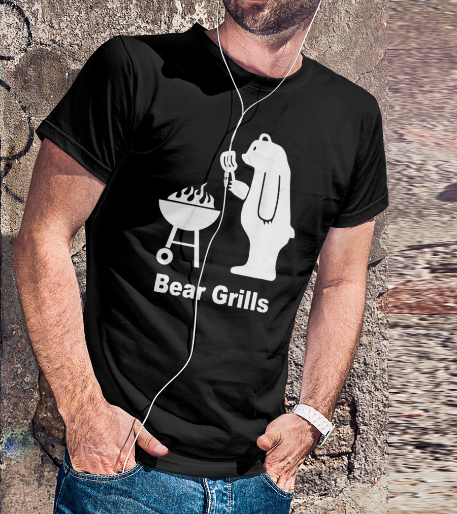 Bear Grills Funny BBQ Pun With Bear Cooking On Grill T-Shirt