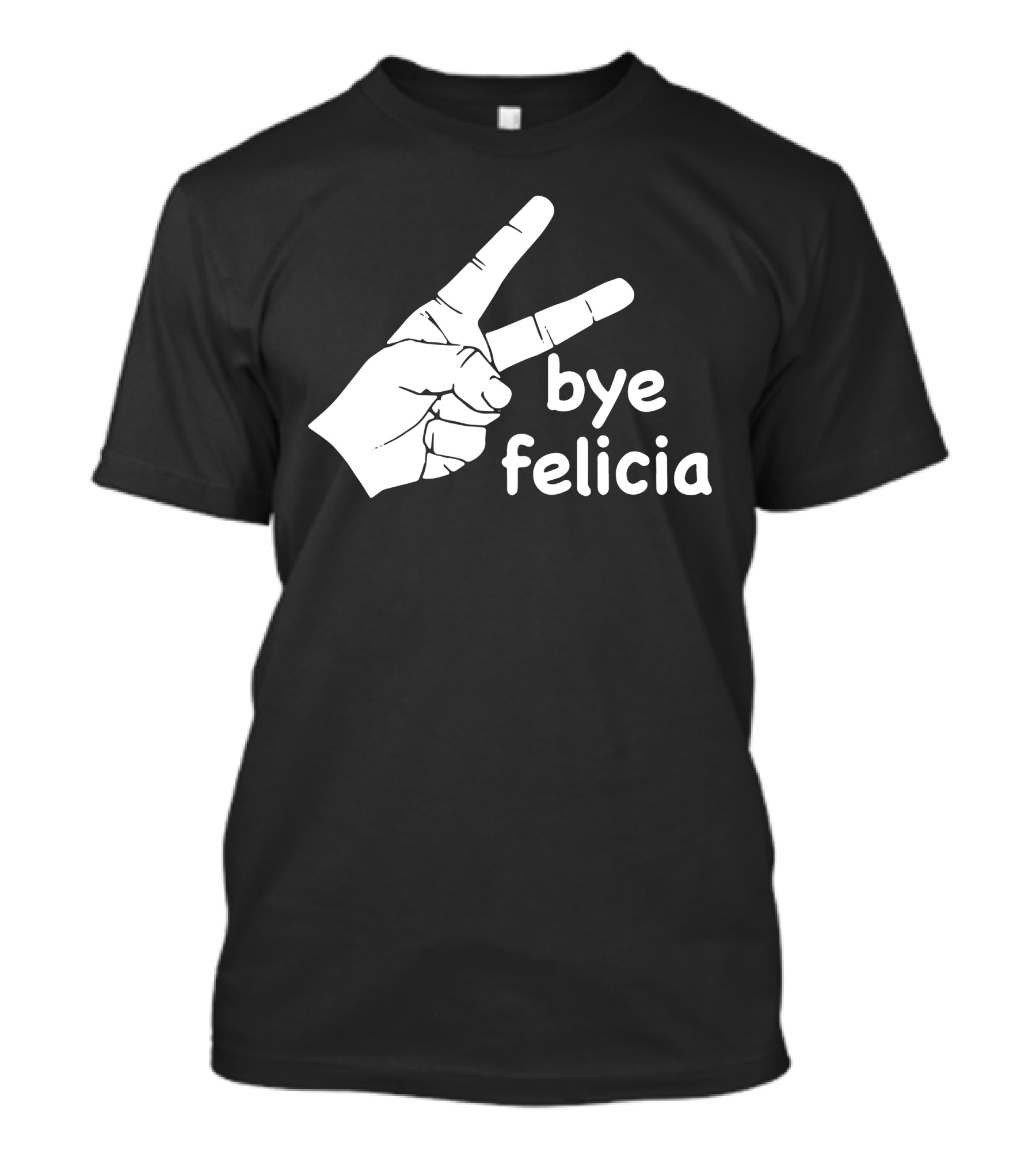 Bye Felicia Hand Gesture Peace Sign T-Shirt