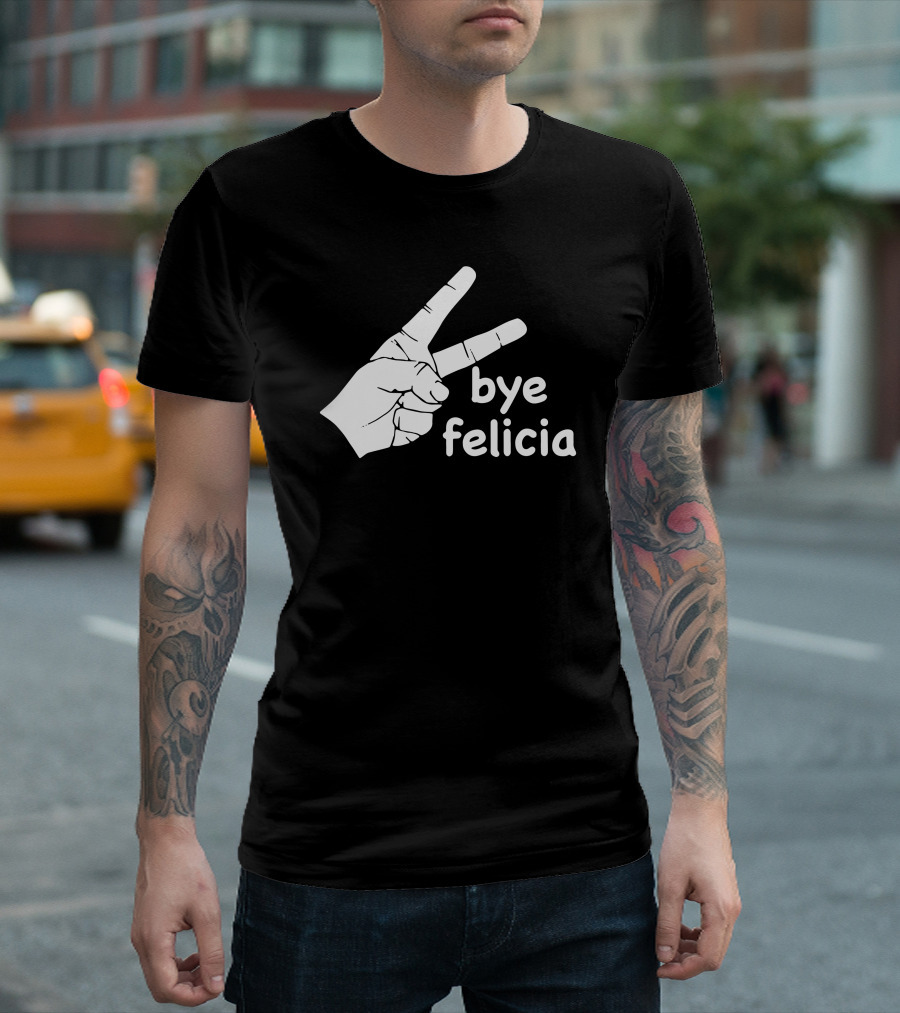 Bye Felicia Hand Gesture Peace Sign T-Shirt