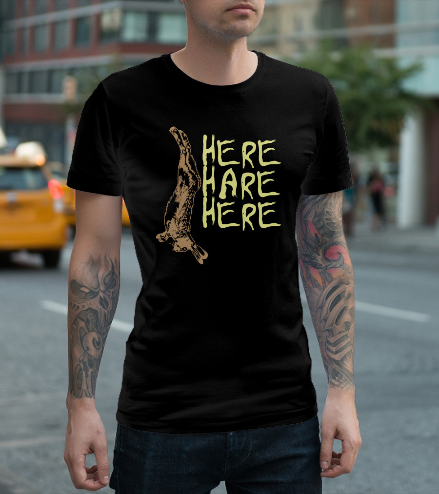 Here Hare Here Rabbit T-Shirt