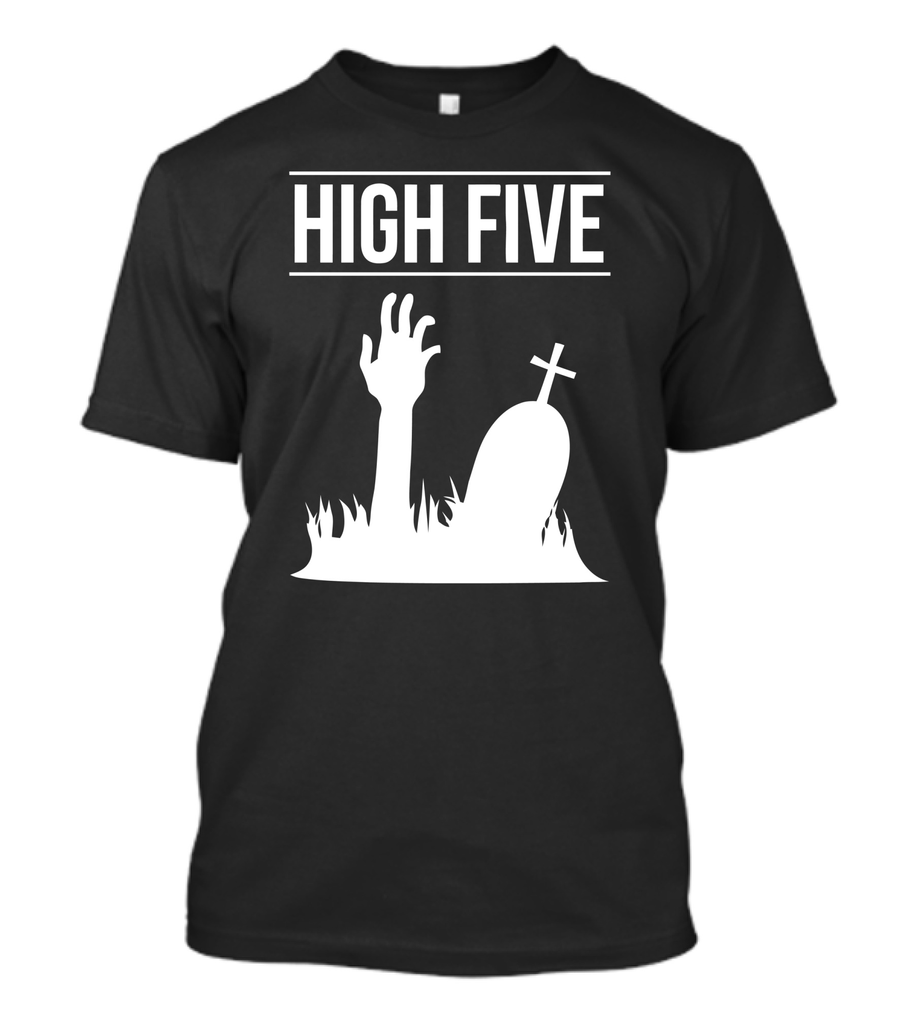 HIGH FIVE GRAVE HAND RISING FROM TOMB WITH CROSS T-Shirt