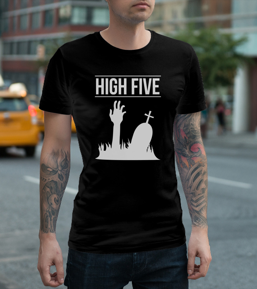 HIGH FIVE GRAVE HAND RISING FROM TOMB WITH CROSS T-Shirt