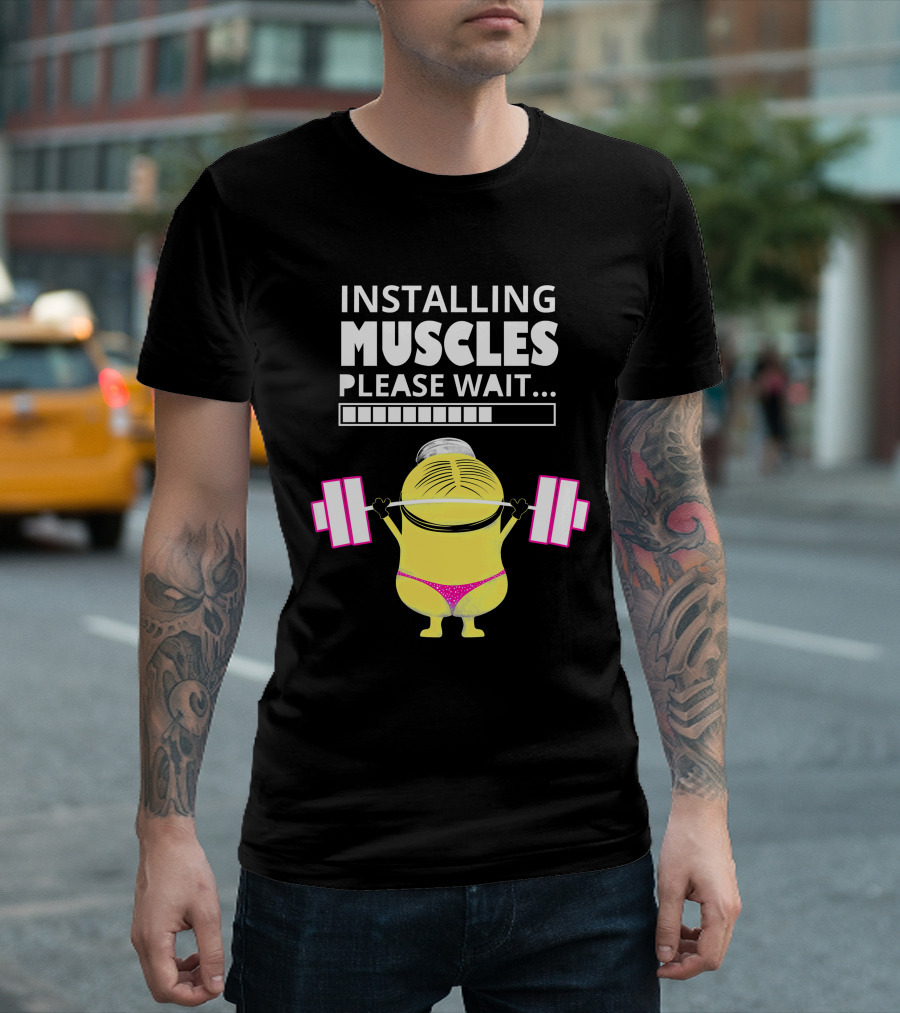 INSTALLING MUSCLES PLEASE WAIT MINION LIFTING DUMBBELL T-Shirt