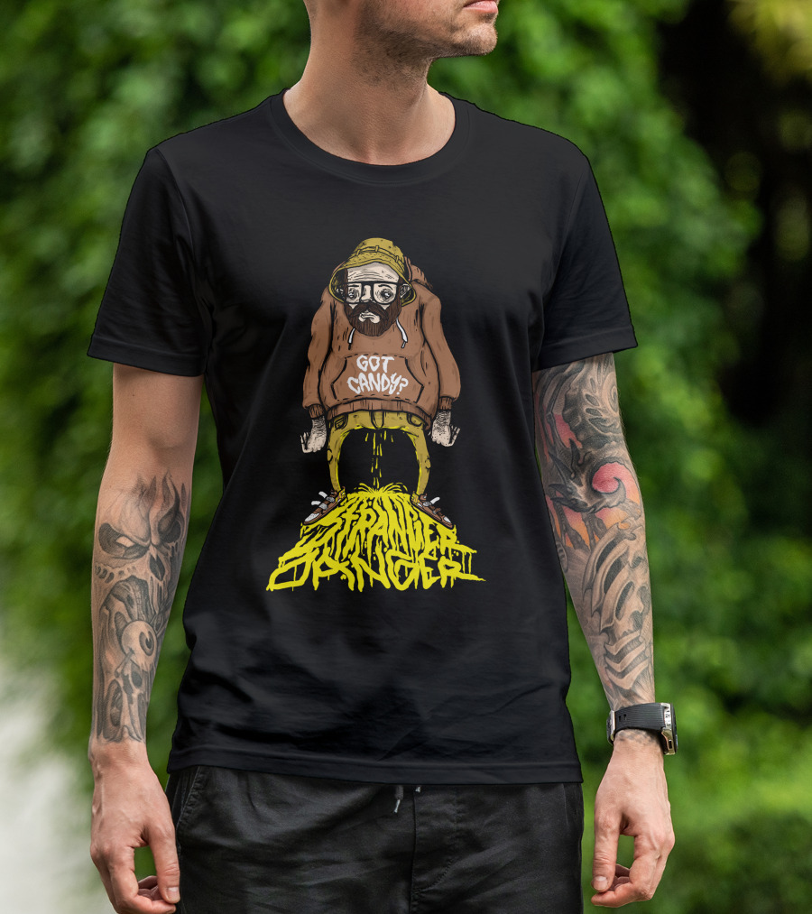 Got Candy Stranger Danger T-Shirt