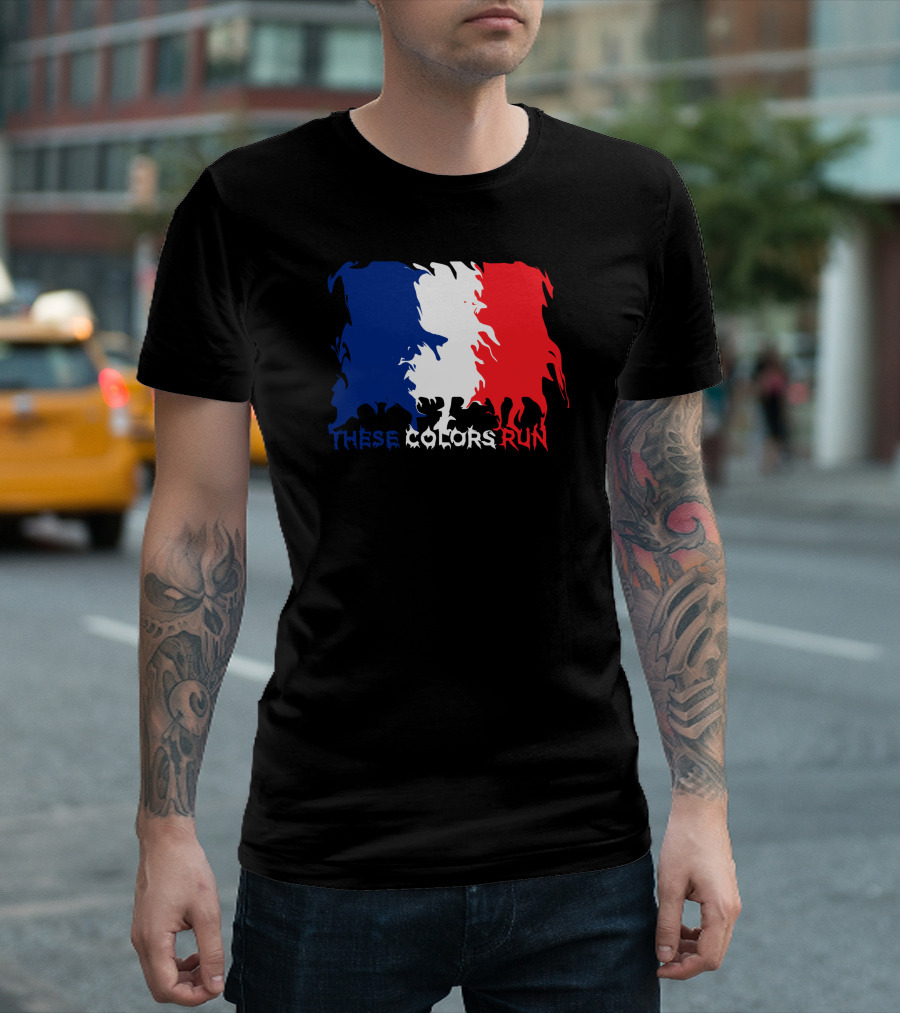THESE COLORS RUN France Flag T-Shirt