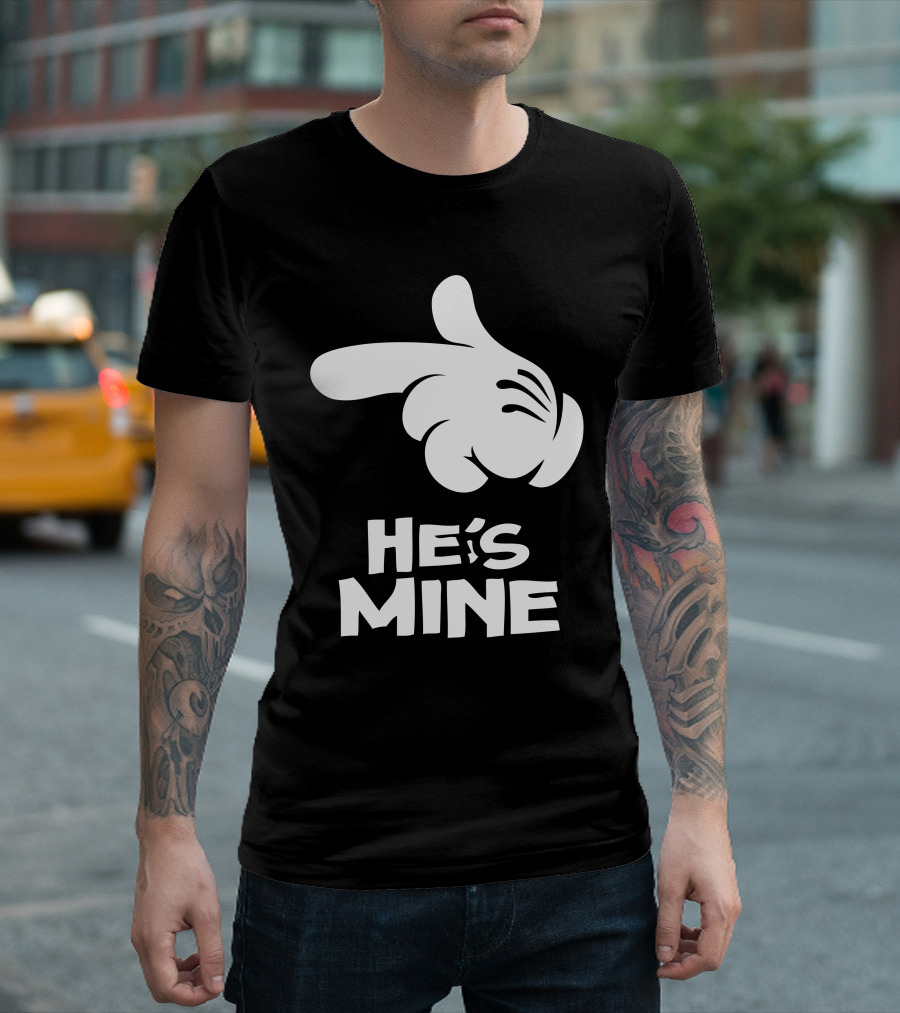 HE'S MINE Pointing Hand T-Shirt