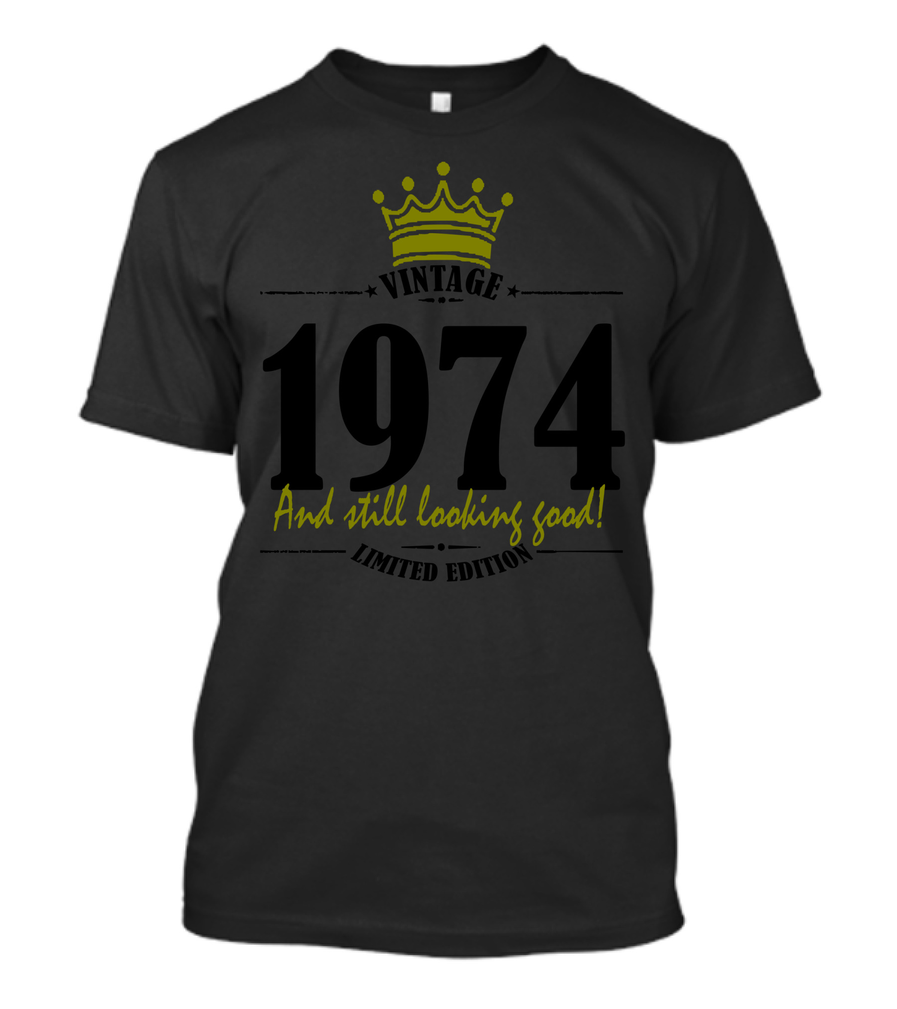 Vintage 1974 And Still Looking Good T-Shirt