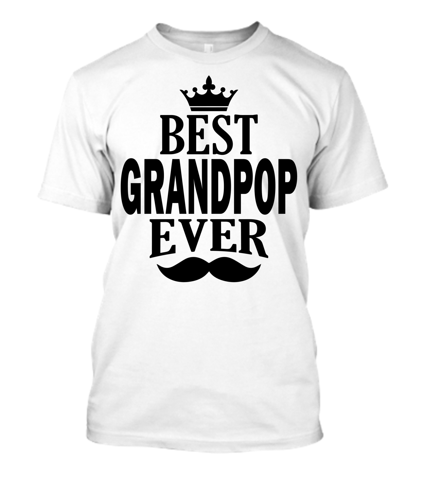 Best Grandpop Ever Crown And Mustache T-Shirt