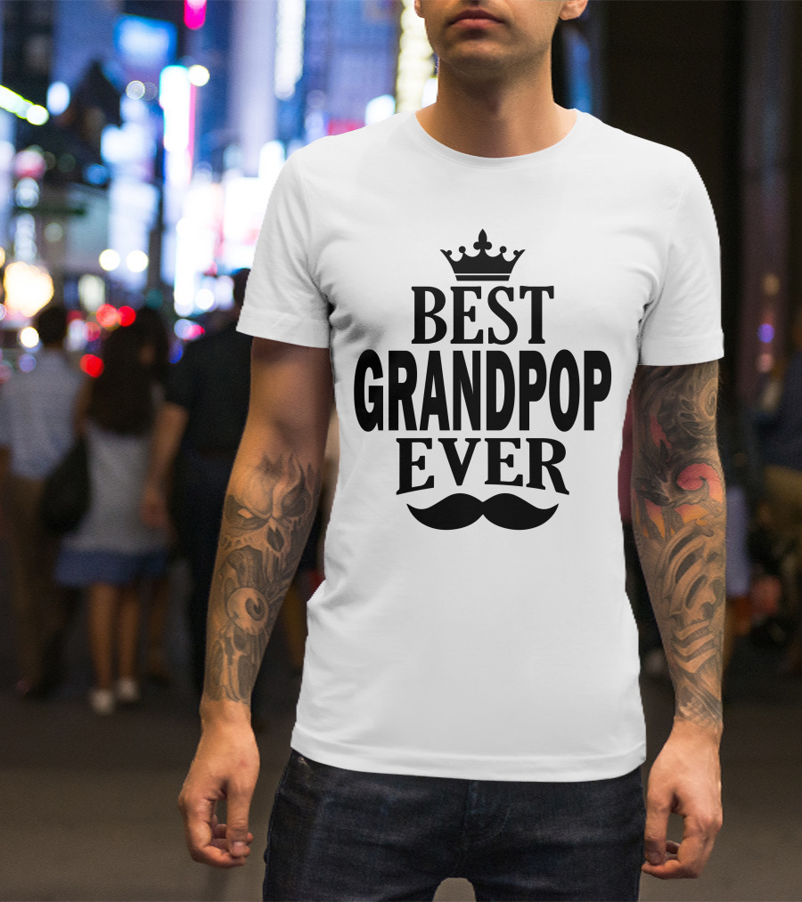 Best Grandpop Ever Crown And Mustache T-Shirt