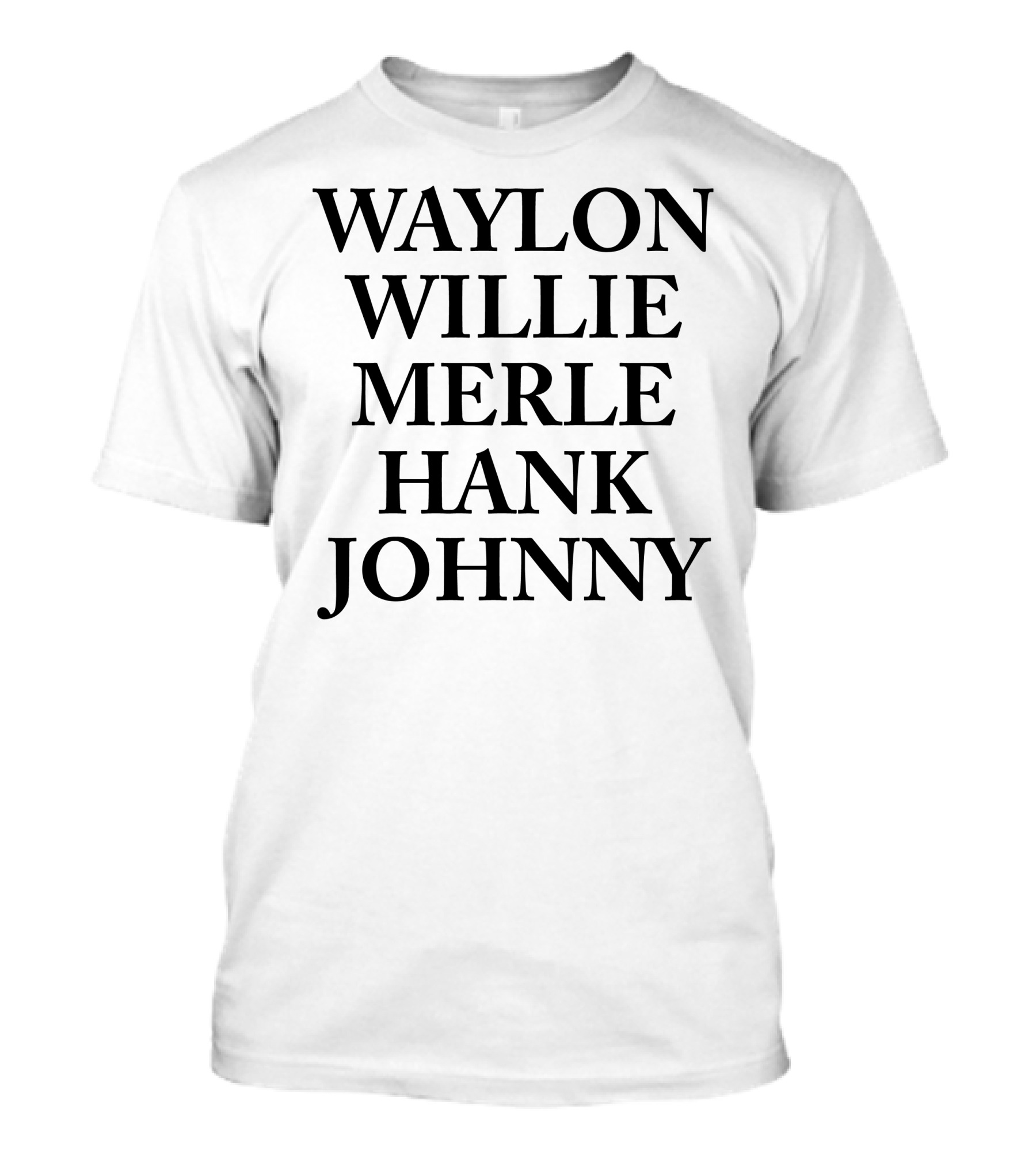 Waylon Willie Merle Hank Johnny Country Legend T-Shirt