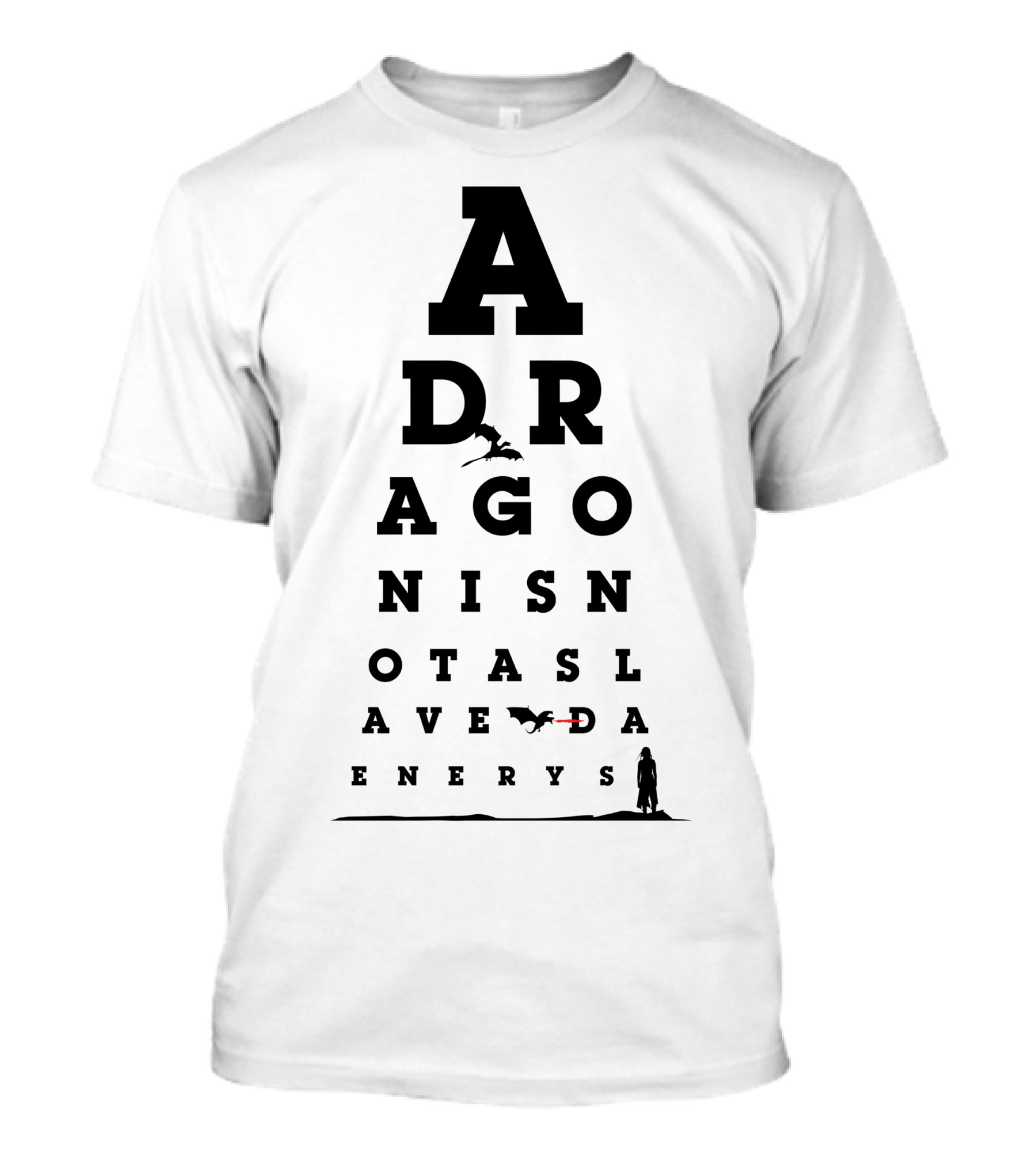 A Dragon Is Not A Slave Daenerys T-Shirt