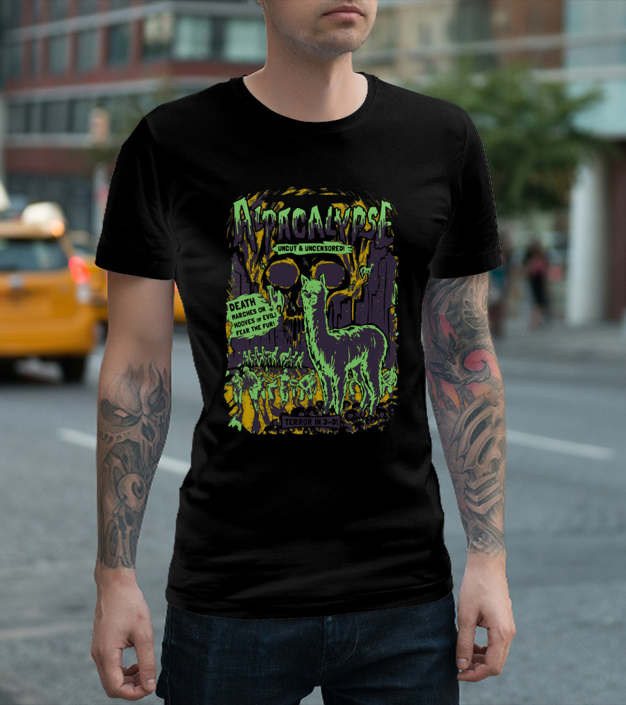 Alpacalypse Uncut Uncensored Death Marches on Hooves of Evil Fear the Fur Terror in 3-D T-Shirt