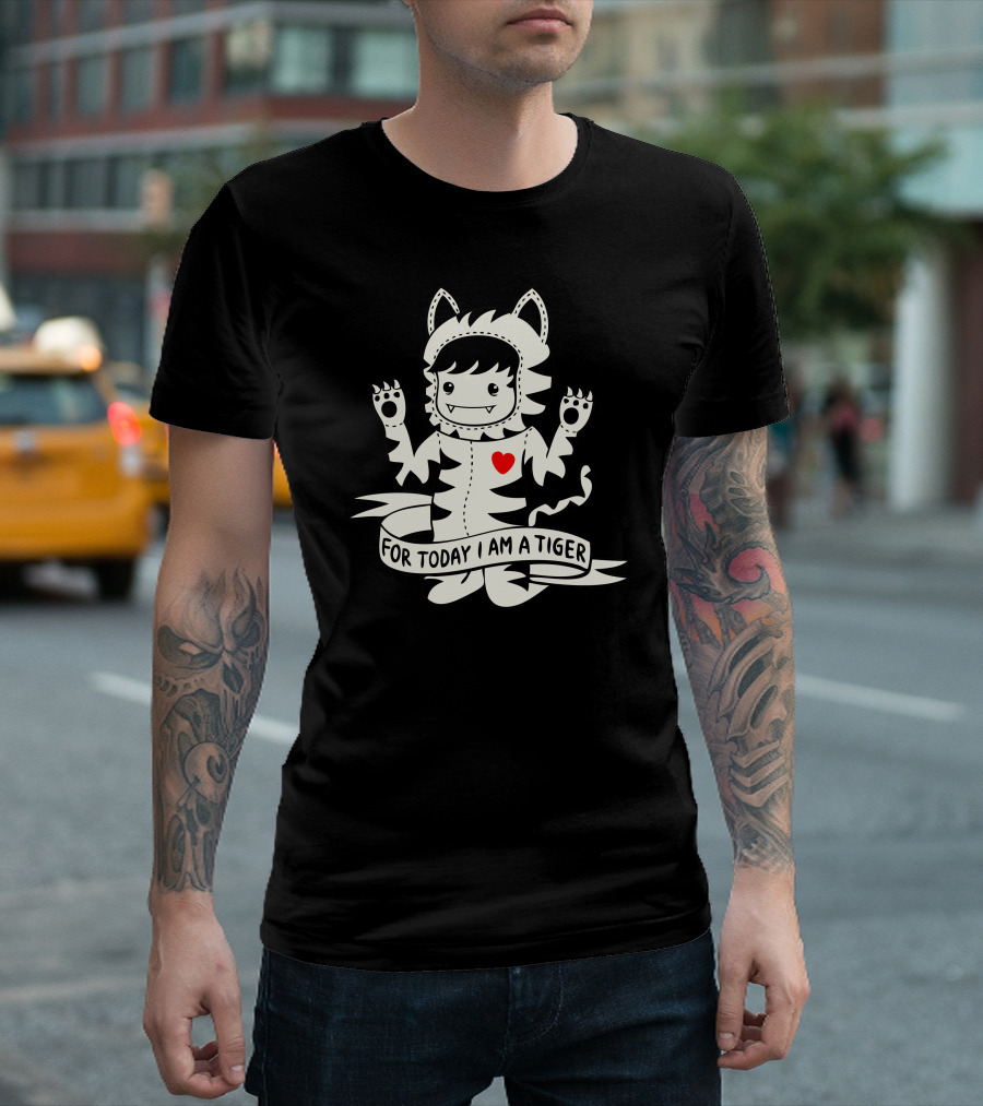 For Today I Am A Tiger with Heart and Cute Costume T-Shirt