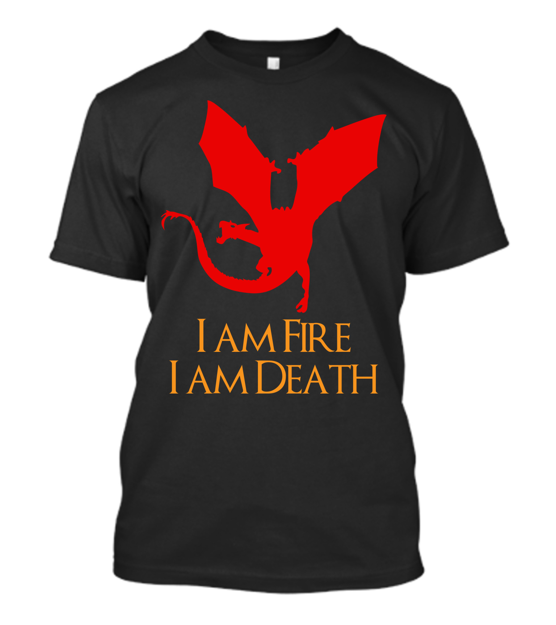 I Am Fire I Am Death Smaug Dragon T-Shirt