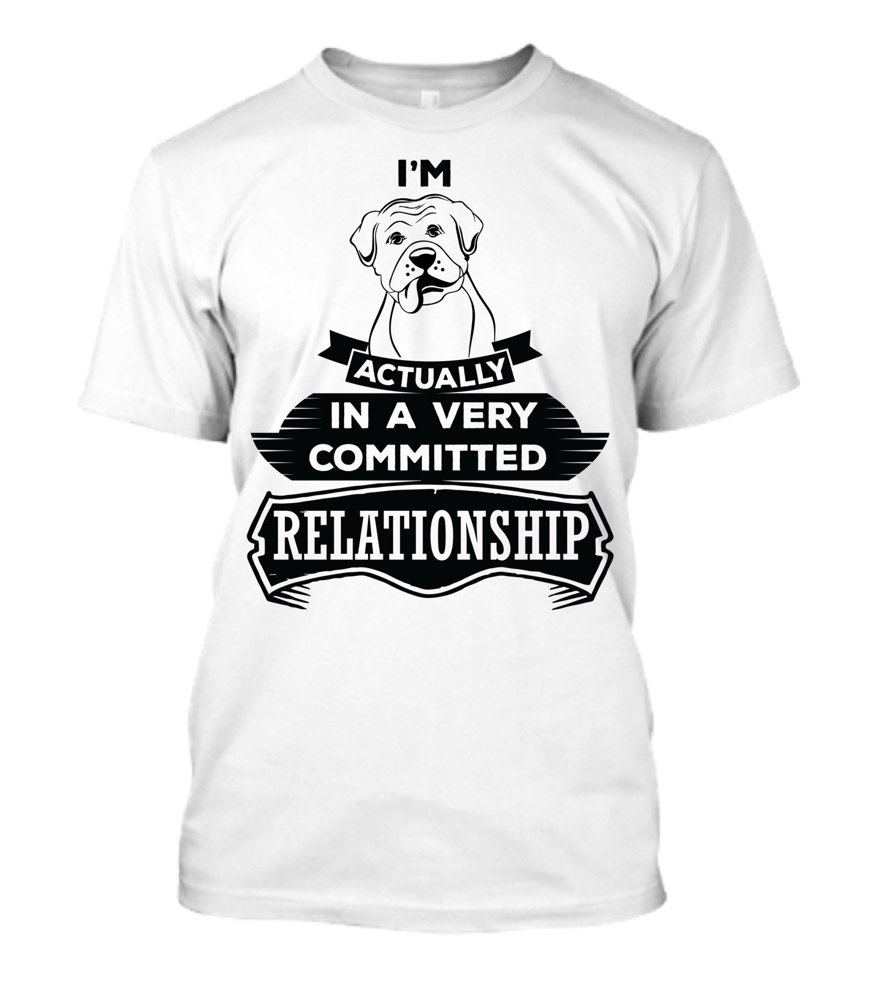 I'm Actually In A Very Committed Relationship Boxer T-Shirt