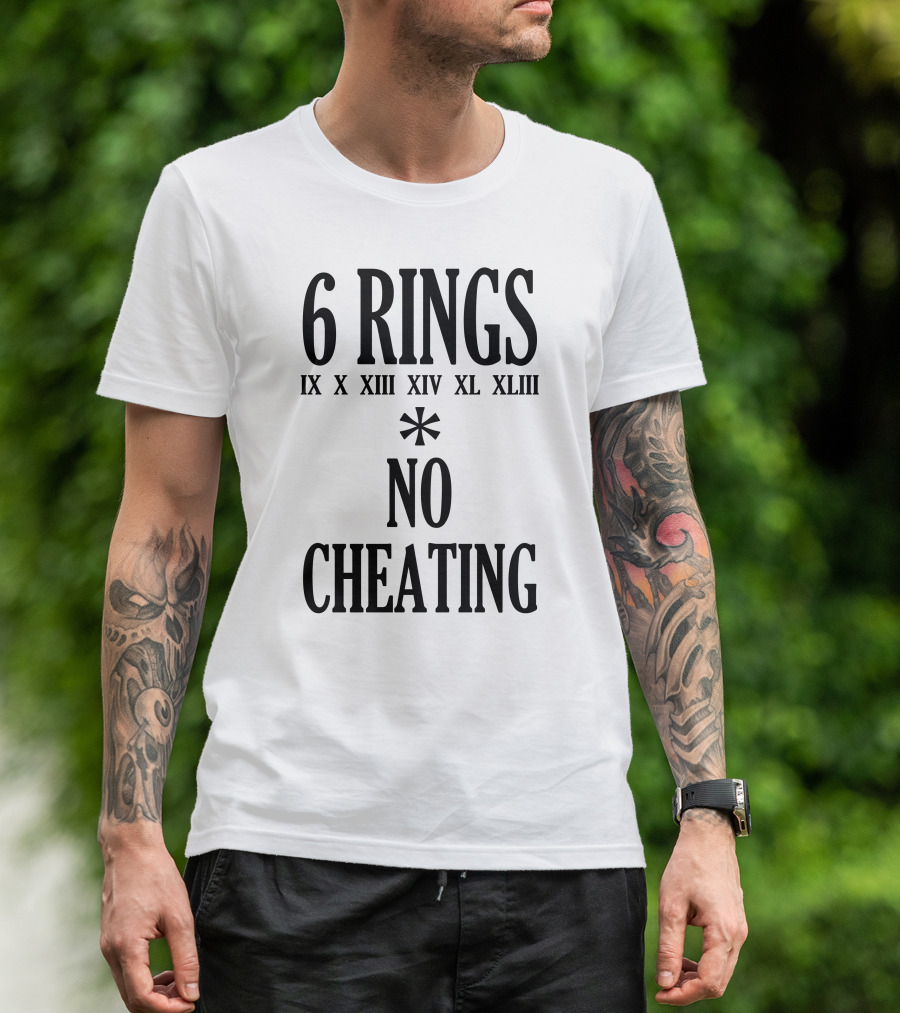 6 Rings IX X XIII XIV XL XLII No Cheating T-Shirt