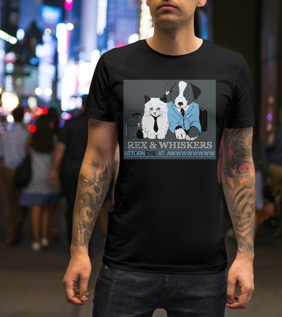 Rex And Whiskers Attorneys At Awwwwwww T-Shirt