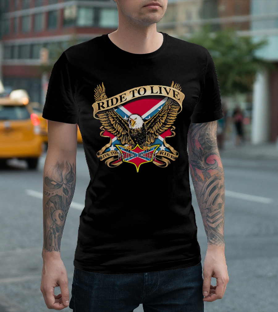 Ride To Live Eagle Flag Live To Ride Free Rider T-Shirt
