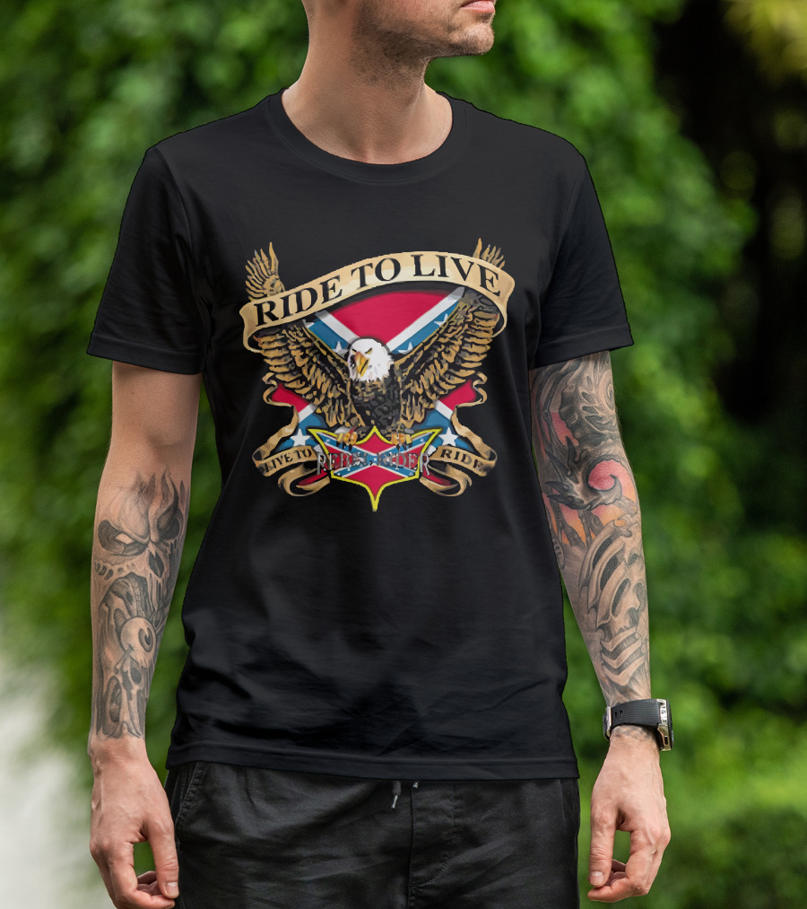 Ride To Live Eagle Flag Live To Ride Free Rider T-Shirt