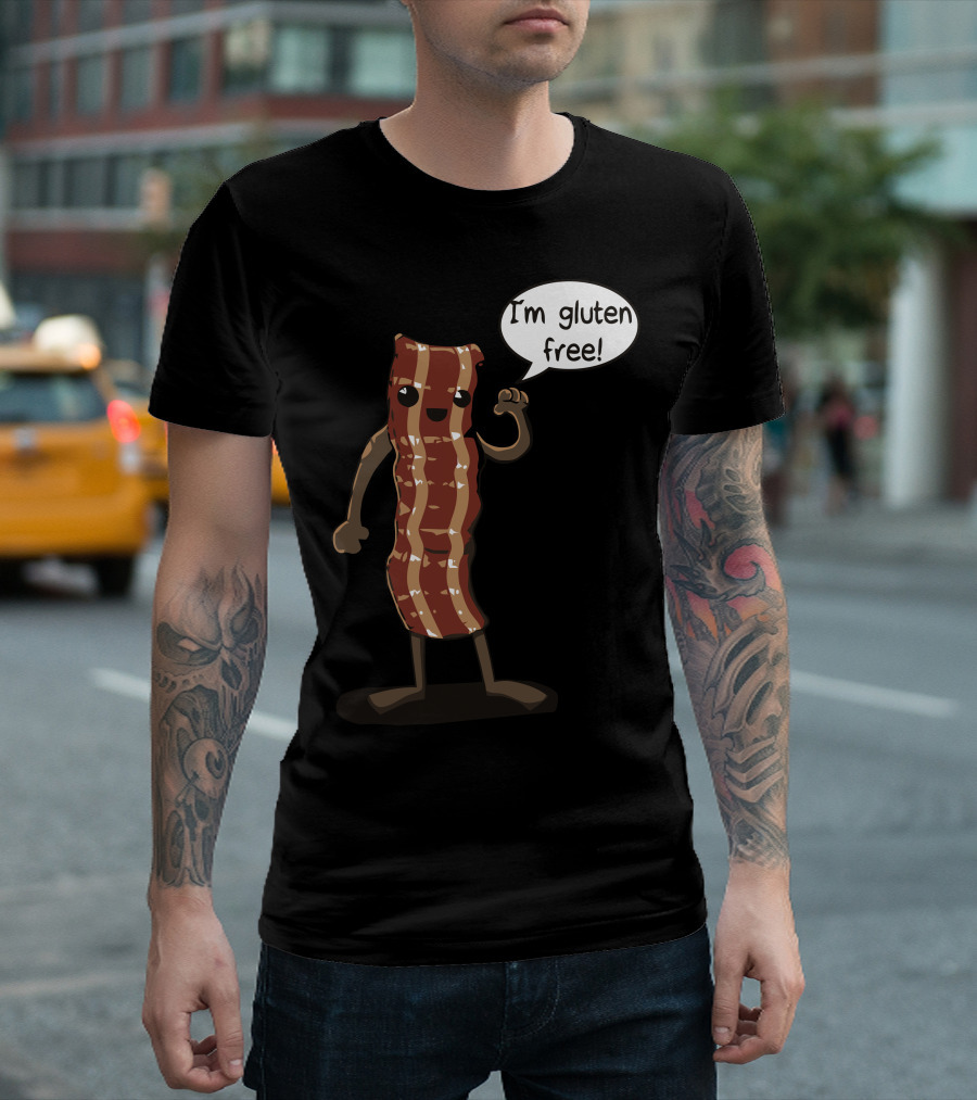 Who Needs Wheat I'm Gluten Free Bacon Character T-Shirt