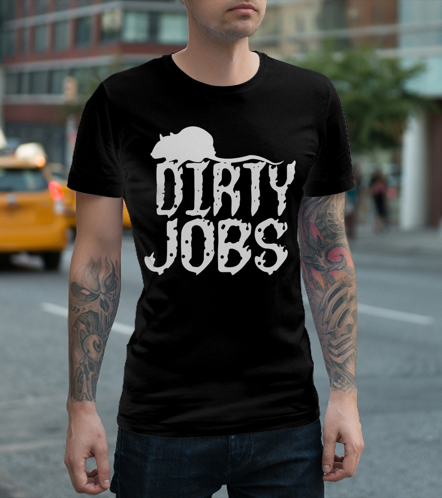 Dirty Jobs Rat Silhouette Text Decor With Grunge Font T-Shirt