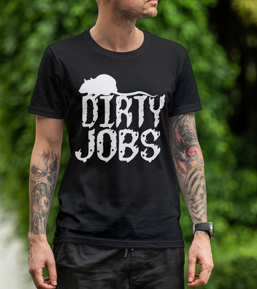 Dirty Jobs Rat Silhouette Text Decor With Grunge Font T-Shirt