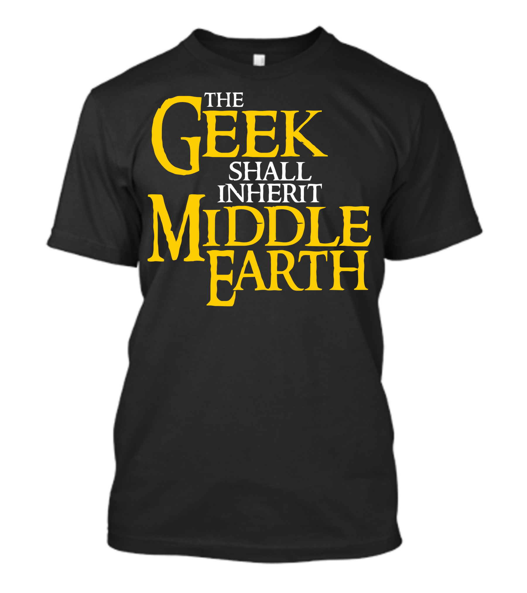 The Geek Shall Inherit Middle Earth T-Shirt