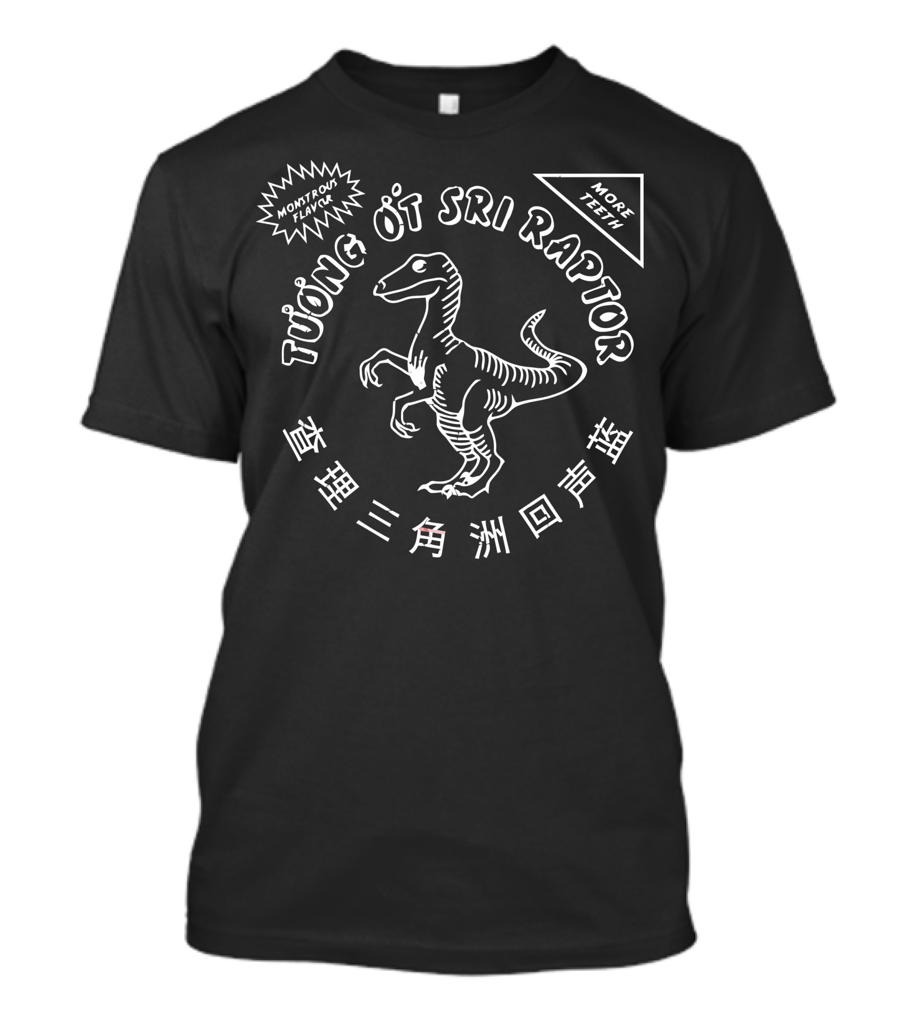 Tương Ớt Sri Raptor Monstrous Flavor More Teeth T-Shirt