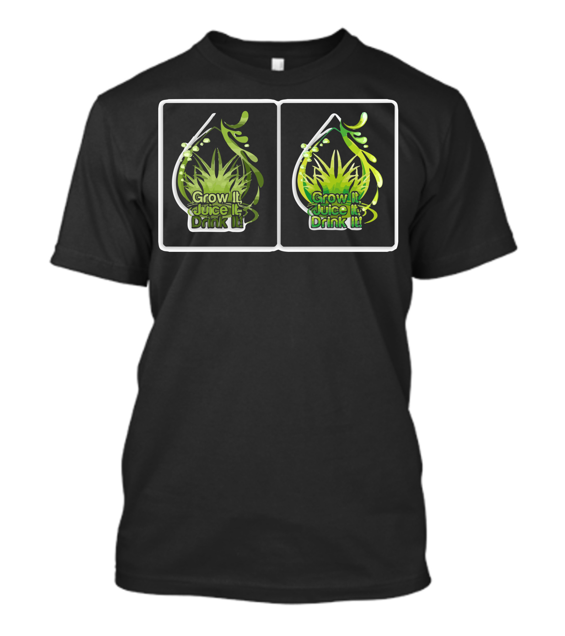 Grow It Juice It Drink It Leafy Green Drop T-Shirt