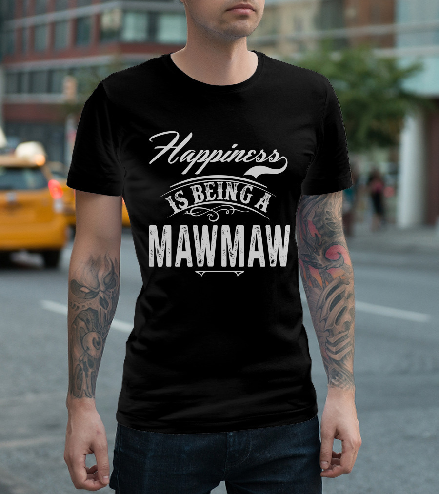 Happiness Is Being a Mawmaw T-Shirt
