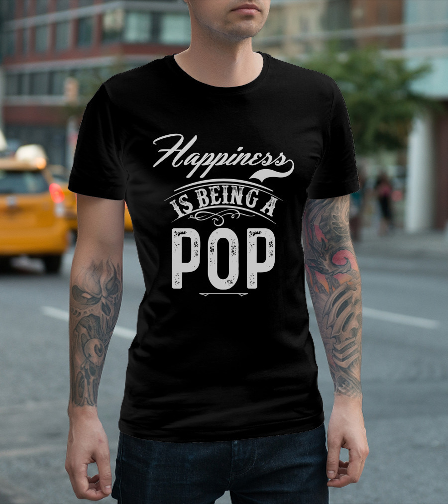 Happiness Is Being A Pop T-Shirt